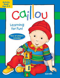 Title: Caillou: Learning for Fun: Age 4-5: Activity book, Author: Chouette Publishing