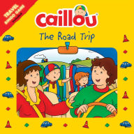 Title: Caillou The Road Trip: Travel Bingo Game included, Author: Carine Laforest