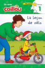 Caillou: La leçon de vélo - Lis avec Caillou, Niveau 1 (French edition of Caillou: The Bike Lesson): Lis avec Caillou - Niveau 1