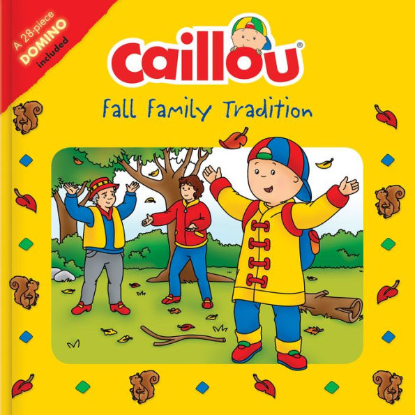 Fall Family Tradition: Picture Dominoes Included (Caillou Series)