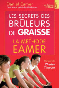 Title: Les secrets des brûleurs de graisse, Author: Daniel Eamer