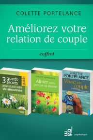 Title: Améliorer votre relation de couple: Coffret, Author: Colette Portelance