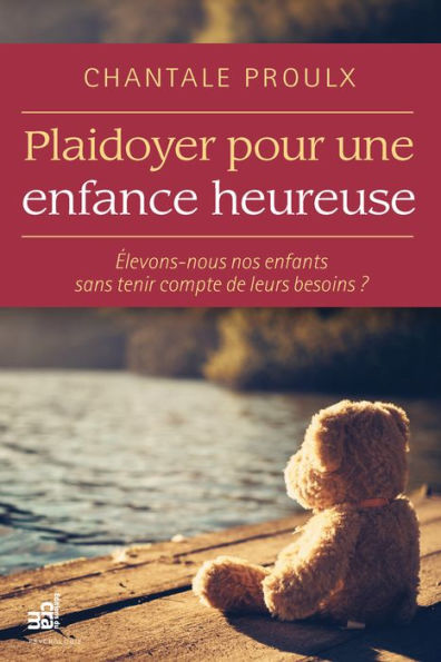 Plaidoyer pour une enfance heureuse