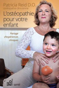 Title: Ostéopathie pour votre enfant, Author: Patricia Reid