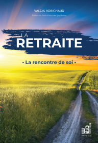 Title: La retraite, Author: Valois Robichaud