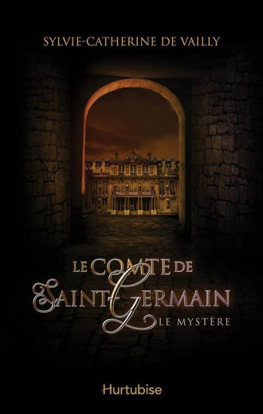 Le comte de Saint-Germain T1: Le mystère