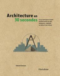 Title: Architecture en 30 secondes, Author: Edward Denison