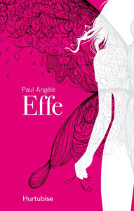 Title: Effe, Author: Paul Angèle