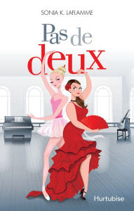 Title: Pas de deux, Author: Sonia K. Laflamme