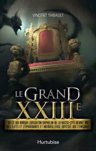 Title: Grand XXIIIe, Author: Vincent Thibault