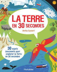 La terre en 30 secondes