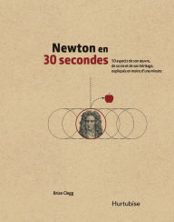 Title: Newton en 30 secondes, Author: Brian Clegg