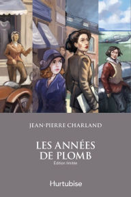 Title: Les années de plomb - Coffret, Author: Jean-Pierre Charland