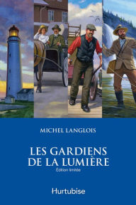 Title: Les gardiens de la lumière - Coffret, Author: Michel Langlois