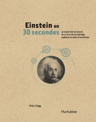 Title: Einstein en 30 secondes, Author: Brian Clegg