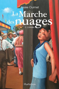 Title: La marche des nuages - Tome 2: L'infidèle, Author: Josée Ouimet