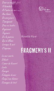 Title: Fragments II, Author: Rosette Pipar