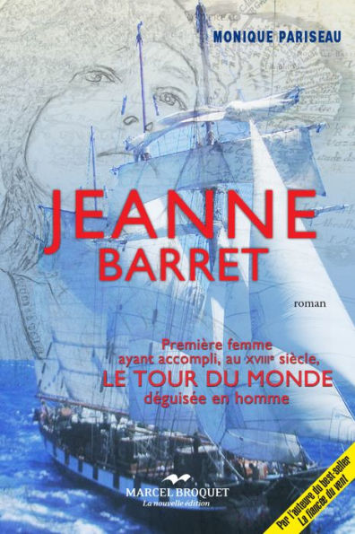 Jeanne Barret: La première femme à avoir accompli Le Tour du Monde ... déguisée en homme