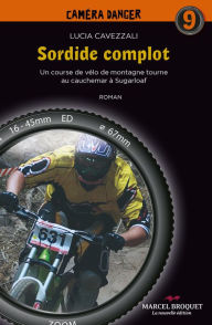 Title: Sordide complot: Une course de vélo de montagne tourne au cauchemar à Sugarloaf, Author: Lucia Cavessali