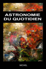 Title: Astronomie du quotidien, Author: Michel