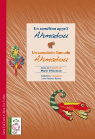 Title: Un camaleón llamado Ahmadou, Author: Marie Villeneuve