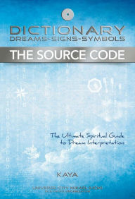 Title: Dictionary, Dreams-Signs-Symbols, Author: Kaya Kaya
