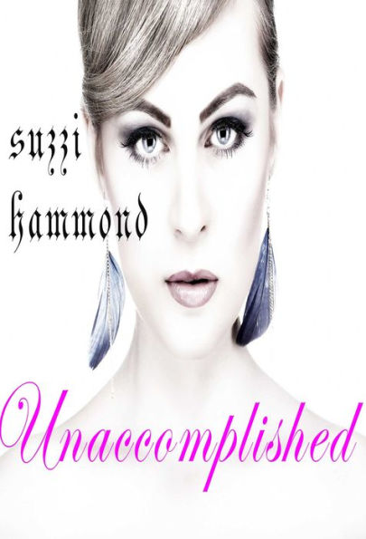 UNACCOMPLISHED