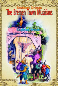 Title: The Bremen Town Musicians, Author: Brothers Grimm
