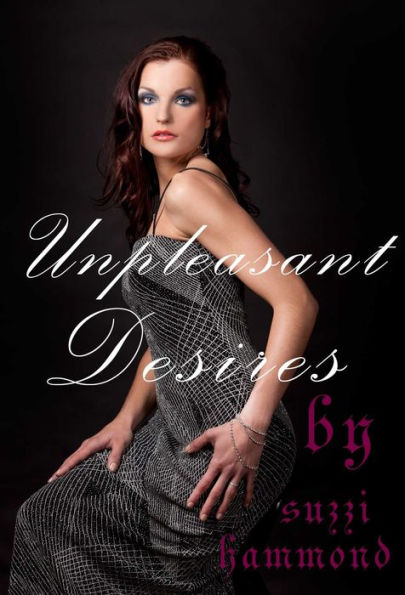 UNPLEASANT DESIRES