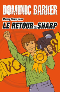 Title: Le retour de Sharp: Le retour de Sharp, Author: Dominic Barker