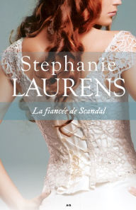 Title: La fiancée de Scandal, Author: Stephanie Laurens