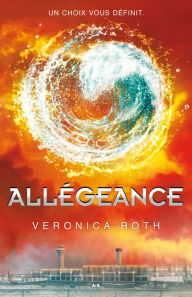 Title: Allégeance (Divergent Series #3), Author: Veronica Roth