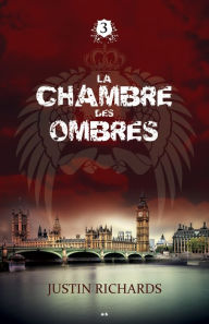 Title: La chambre des ombres: La chambre des ombres, Author: Justin Richards