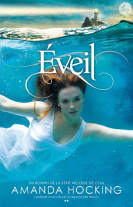 Title: Éveil (Wake), Author: Amanda Hocking