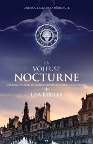 Title: La voleuse nocturne: Une nouvelle, Author: Lisa Kessler