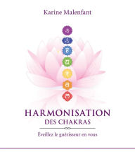 Title: Harmonisation des chakras, Author: Karine Malenfant