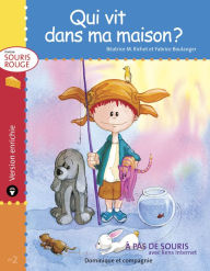 Title: Qui vit dans ma maison ? - version enrichie, Author: Béatrice M. Richet