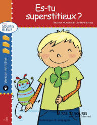 Title: Es-tu superstitieux ? - version enrichie, Author: Béatrice M. Richet