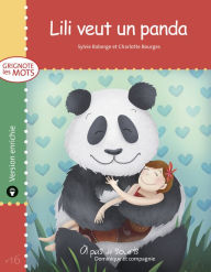 Title: Lili veut un panda - version enrichie, Author: Sylvie Roberge