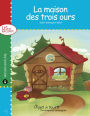 La maison des trois ours - version enrichie