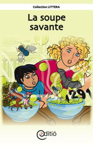 Title: La soupe savante: Village de Chut!, Author: Claire St-Onge