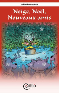 Title: Neige, Noël, Nouveaux amis: Noël, Author: Martin Poulin