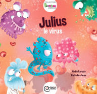 Title: Julius le virus: Collection BAMBOU, Author: Nadia Leroux