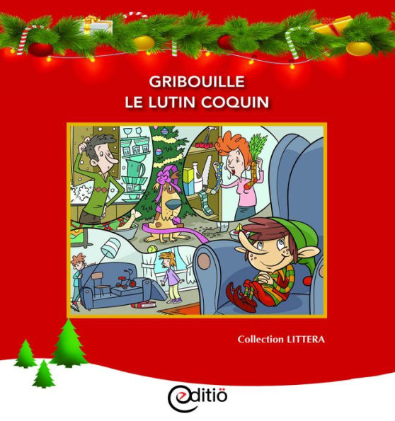 Gribouille, le lutin coquin: Noël