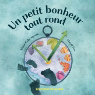 Title: Un petit bonheur tout rond, Author: Marie-Célie Agnant