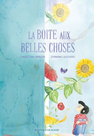 Title: La boite aux belles choses, Author: Christine Arbour
