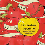 Title: L'étoile dans la pomme, Author: Marie-France Comeau