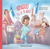 Title: Amadou et le 15 aout, Author: Samira Farhoud
