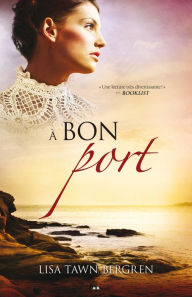 Title: À bon port, Author: Lisa Tawn Bergren