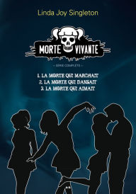 Title: Trilogie Morte vivante, Author: Linda Joy Singleton